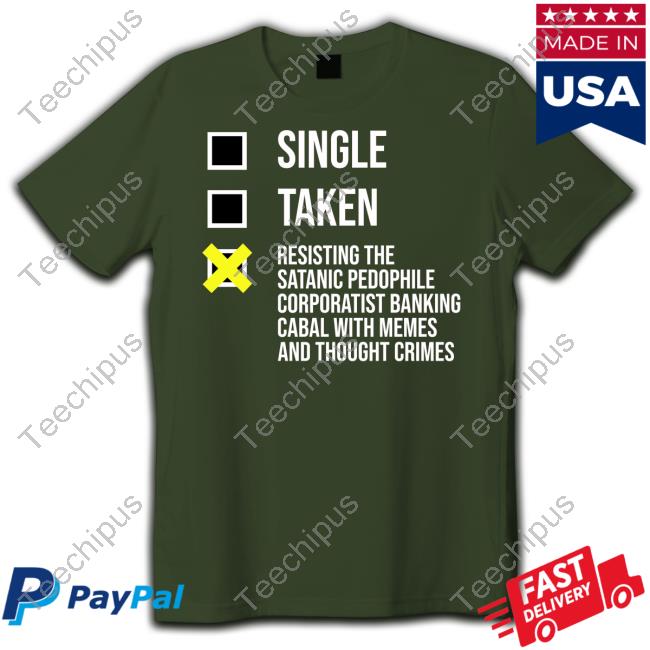 Lukewearechange Single Taken Resisting The Satanic Pedophile Corporatist Banking T Shirt
