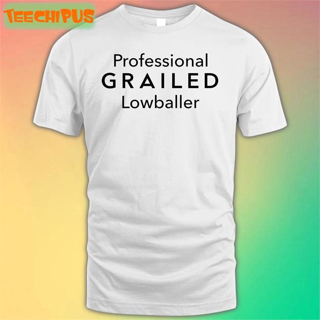Professional Grailed Lowballer Tee Shirts