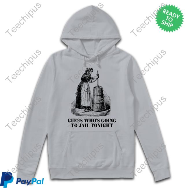Shitheadsteve Guess Who's Going To Jail Tonight Shirts