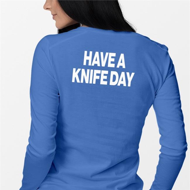 Poorly Translated Shirts l Have A Knife Day Hoodie Blue