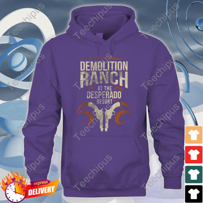 Demolition Ranch At The Desperado Resort Long Sleeve Tee