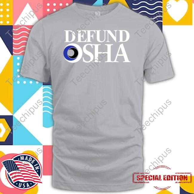 Barelylegal Clothes Defund Osha Tee Shirt