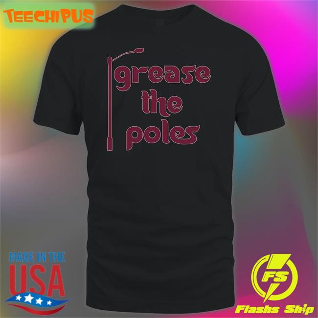 Grease The Poles Shirt Rone’S Gamblin Corner Barstoolsports Store