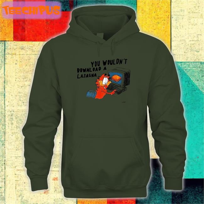 Matt Gray You Wouldn't Download A Lasagna T Shirt