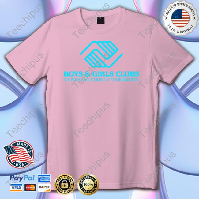 Boys & Girls Clubs Of Nassau County Foundation Shirts