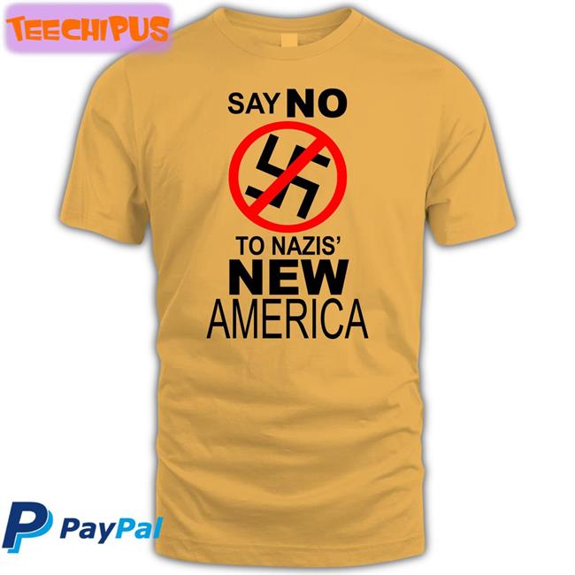 Say No To Nazis New America Tee