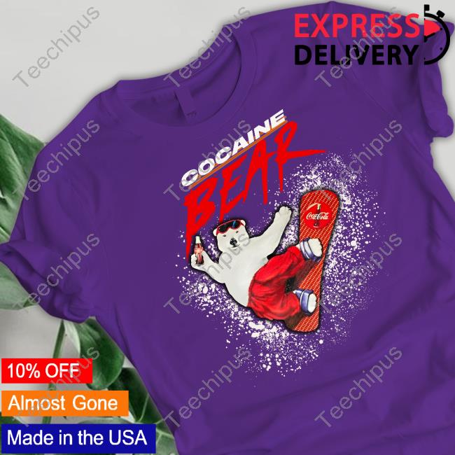 Cocaine Bear Hoodie Shirts That Go Hard
