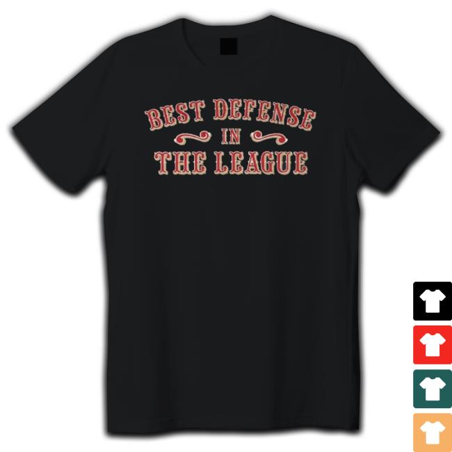 Best Defense In The League T-Shirt