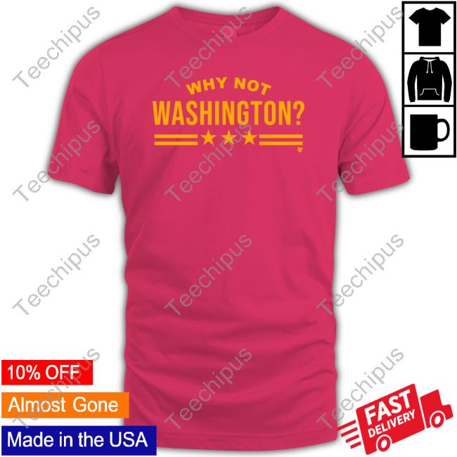 Josh Taylor Why Not Washington T Shirts