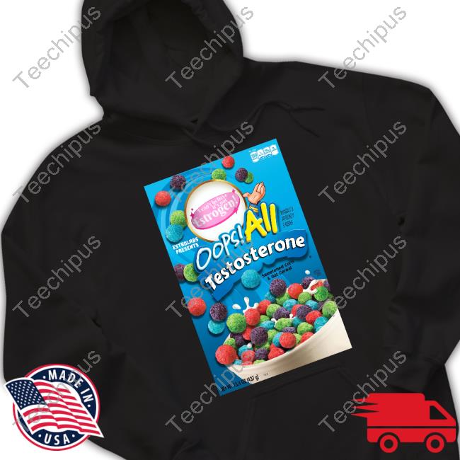 Oops All Testosterone T Shirt