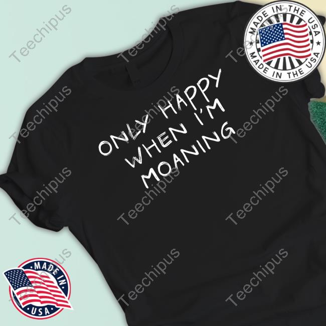 Verybritishproblems Store Only Happy When I'm Moaning Hoodie