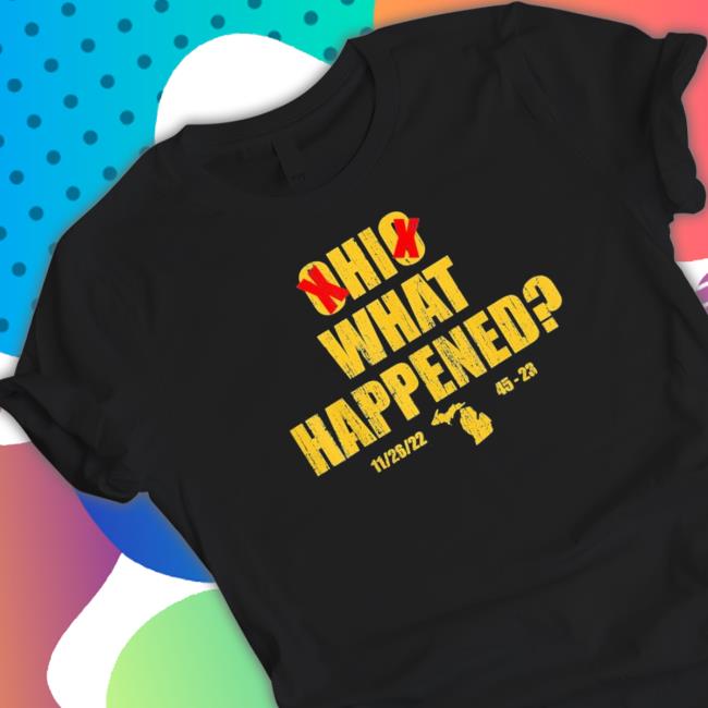 Official Ohio What Happened 11 26 22 45 23 Long Sleeve Shirt
