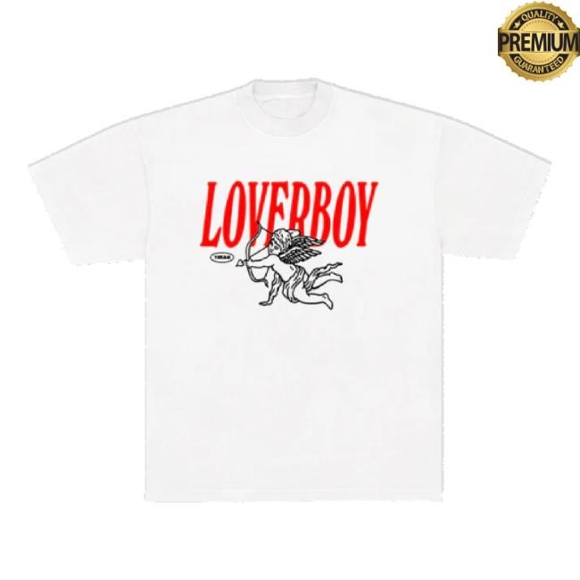Trending Loverboy Shirts You Meat Six Shop Merch Store