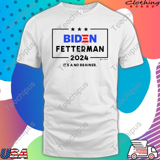 Thebestpoliticalshirts Biden Fetterman 2024 It's A No Brainer Shirt Luke Rudkowski