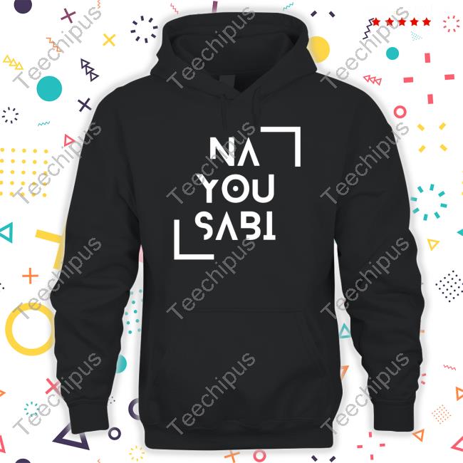Na You Sabi New Shirt