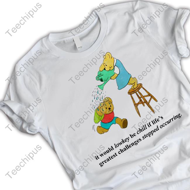Jmcgg It Would Lowkey Be Chill If Life's Greatest Challenges Stopped Occurring Long Sleeve Shirt