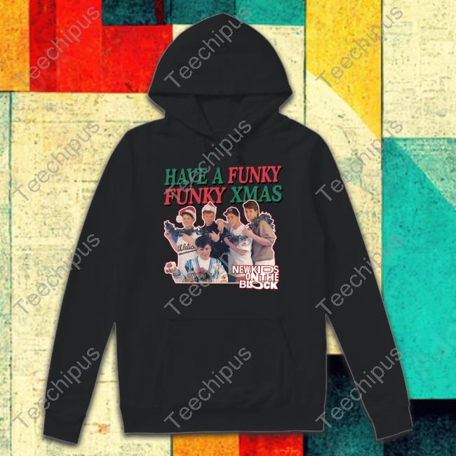 New Kids On The Block Merch Have A Funky Funky Christmas Sweatshirt