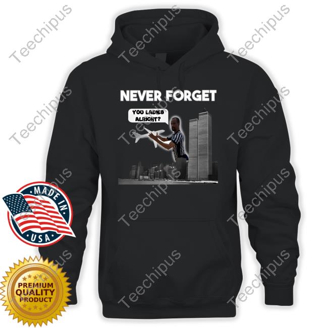Degenerated Merch Omar The Ref Never Forget You Ladies Alright Tee Shirt