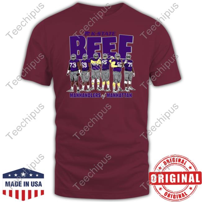 K-State Beef Manhandlers Of Manhattan Shirt