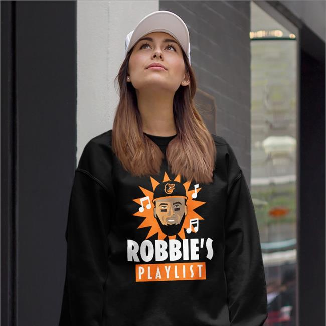 Orioles Robbie’S Playlist T Shirts
