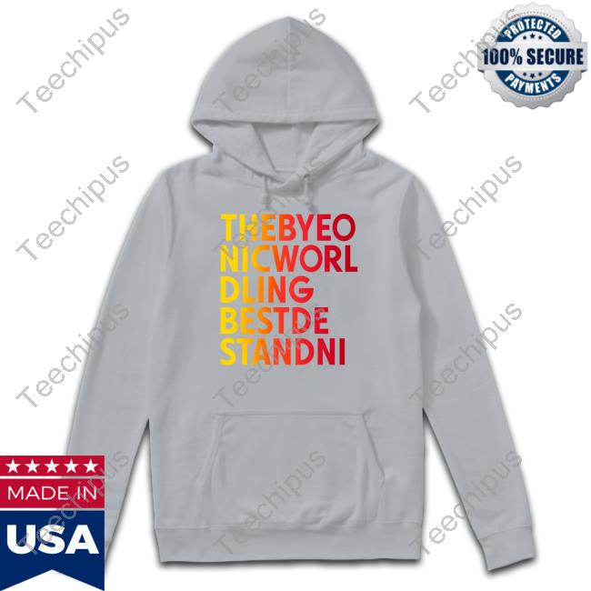 Thebyeo Nicworl Dling Bestde Standni T Shirt