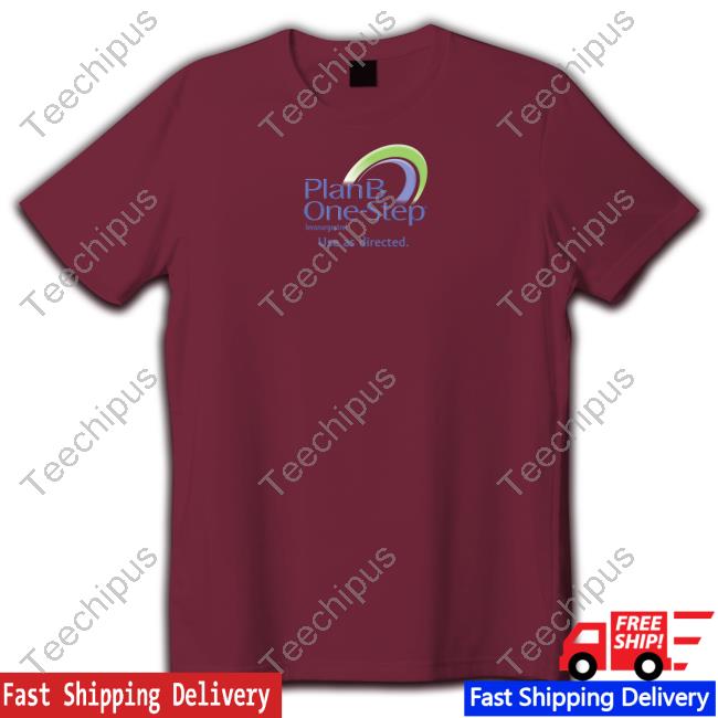 510Peacemaker Plan B One-Step Levonorgestrel Use As Directed T-Shirt