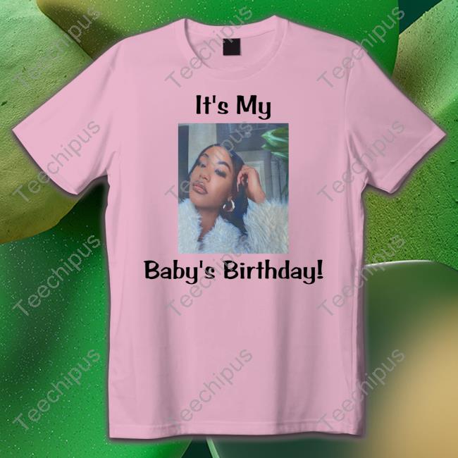 It's My Baby Birthday Lil Baby T Shirt