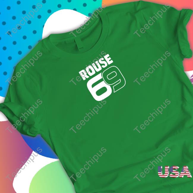 Rouse 69 New Shirt