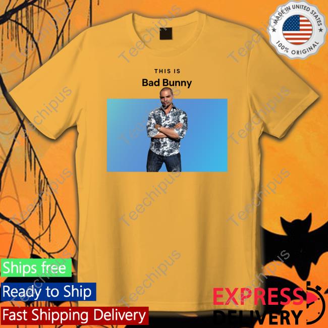 This Is Bad Bunny Nacho Varga Saul Goodman Hoodie Sweatshirt This Is Bad Bunny Nacho Varga Saul Goodman T Shirt