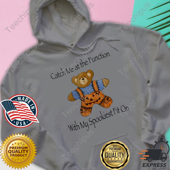 Jmcgg Catch Me At The Function With My Spookiest Fit On Tank Top Catch Me At The Function With My Spookiest Fit On Hoodie