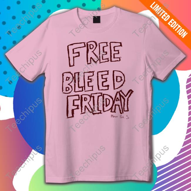 Free Bleed Friday Sweatshirt Marcuspork