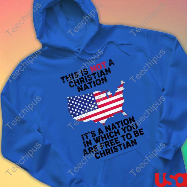 Emywinst This Is Not A Christian Nation It's A Nation In Which You Are Free To Be Christian Tee Shirt