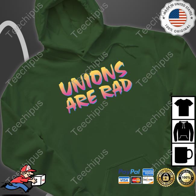 Unions Are Rad T Shirts Unions Are Rad T-Shirt
