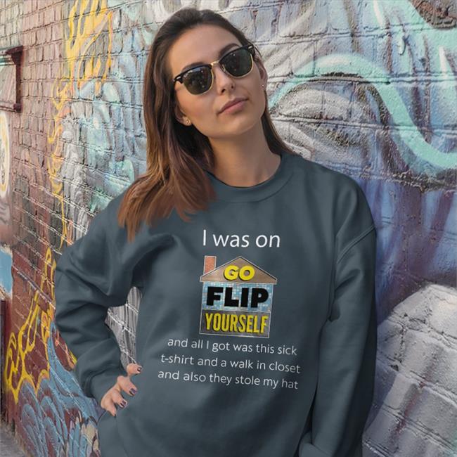 I Was On Go Flip Yourself And All I Got Was This Sick Shirt Guillerhomo Black