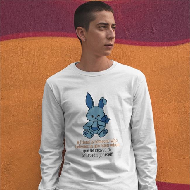 Poorly Translated Shirts A Friend Is Someone Who Belieues In Gon Euen When Shirt Translatedtees
