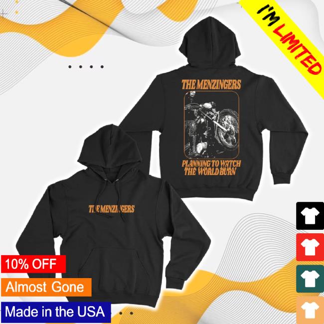 Original Watch The World Burn Black Sweatshirt The Menzingers Shop