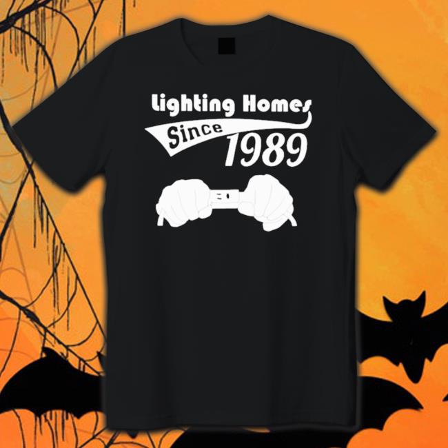 Official Lighting Homes Since 1989 Tee