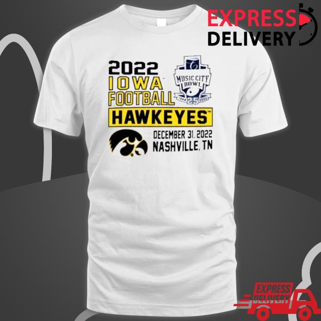 2022 Iowa Football Hawkeyes Music City Bowl Long Sleeve Shirt 2022 Iowa Football Hawkeyes Music City Bowl Hoodie
