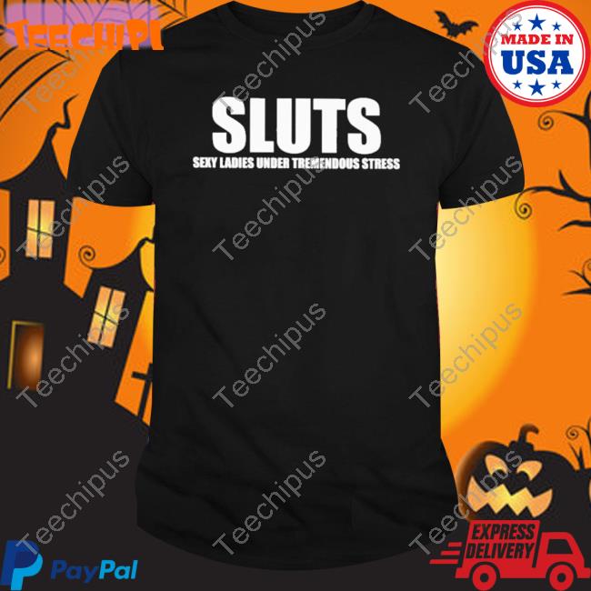 Official Sluts Sexy Ladies Under Tremendous Stress Hooded Sweatshirt