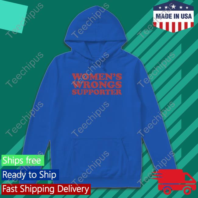 Moxi Mimi Women's Wrongs Supporter T Shirt Moxi Mimi Merch Women's Wrongs Supporter Hoodie Sweatshirt