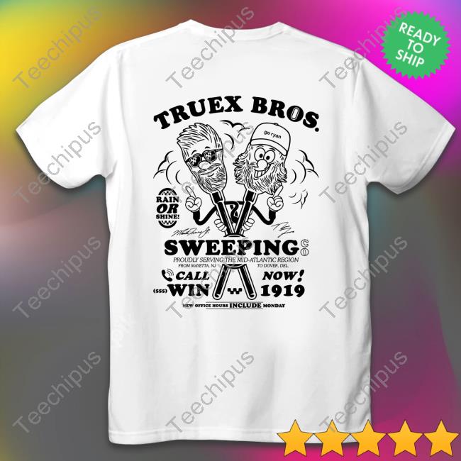 Ryan Truex Truex Brothers Sweeping Co Shirt Ryan Truex Store Truex Bros Sweeping Shirt