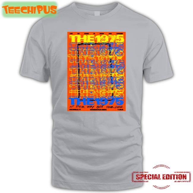 Live On Stage In Show And Concert The 1975 At Their Very Best Tour 2022 Tee Shirt