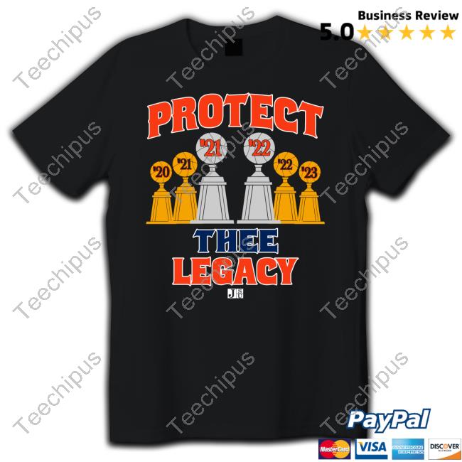 Protect Thee Legacy Shirt