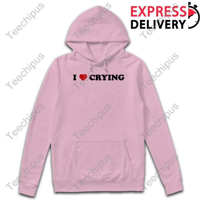 Evietim I Love Crying Shirt