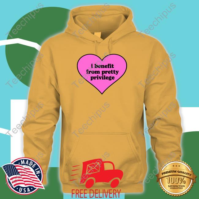 Moxi Mimi Store I Benefit From Pretty Privilege Tee Shirts Moximimi Tiktok