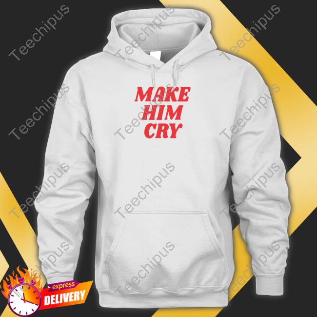 Official Wearenus Store Make Him Cry Hoodie