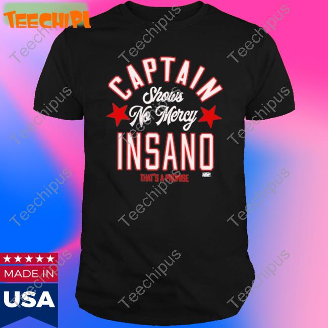 Official Captain Insano Shows No Mercy T-Shirt