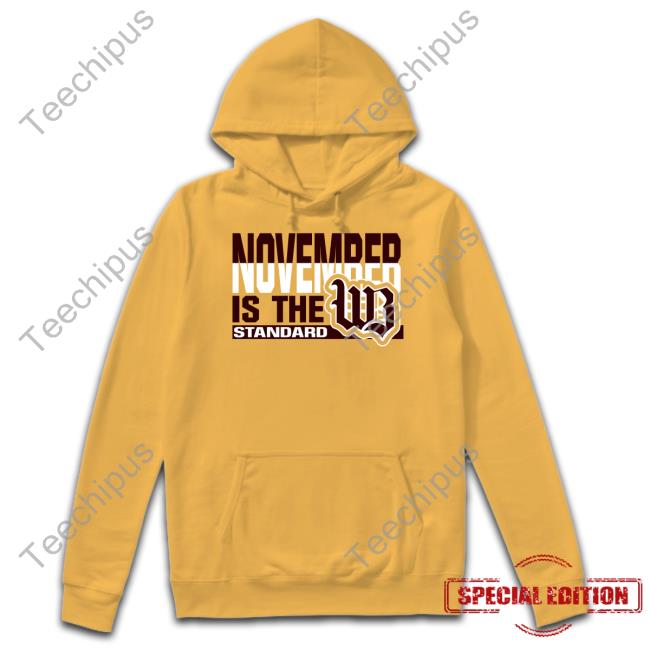 November Is The Standard Western Brown Local Schools Shirt