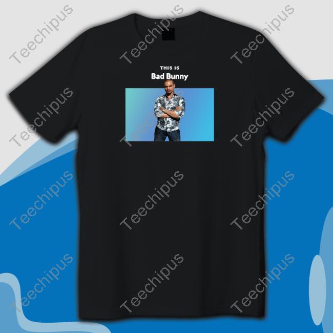Mr. Goofy Ahh This Is Bad Bunny Nacho Varga Shirt Goofyahhtees Store