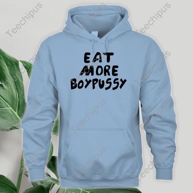 Sex And The Gay City Eat More Boypussy Sweatshirt Sexandgaycity
